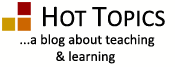 Hot Topics in Teaching and Learning